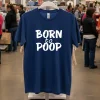 Born To Poop   Navy T Shirt