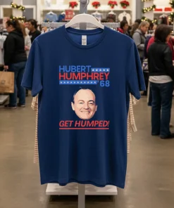 Hubert Humphrey 68 Get Humped Meme Navy T Shirt