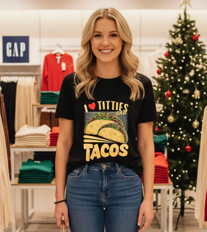 I Love Titties And Tacos T S   Black T Shirt
