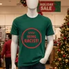 Stop Being Racist T S   Green T Shirt