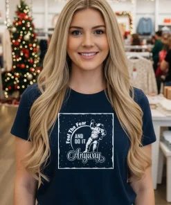 Astronaut Motivation Feel the Fear and Do It Anyway retro shirt